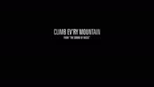 Climb Ev'ry Mountain