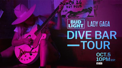 Lady Gaga - Bud Light Dive Bar Tour