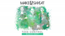 Make U Sweat - Take Control 试听版
