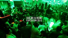 Kalwi & Remi - Explosion 2