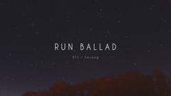 音乐短片 - BTS - Run - Piano Ballad Ver.