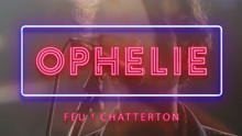 Ophélie 现场版