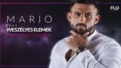 Mario - Tudom Hogy Akarod