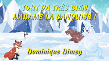 Tout Va Très Bien Madame La Banquise