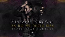Silvestre Dangond - Ya No Me Duele Más ((Remix)[Cover Audio])