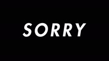 Sorry (Main/Explicit Lyric Video)