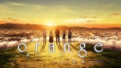 动漫专属 - 映画『orange -未来-』特報2