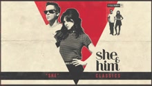 She & Him - She (Pseudo Video)