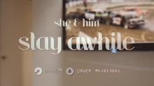 She & Him - Stay Awhile
