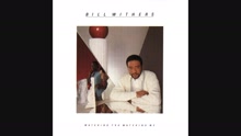 Bill Withers - Something That Turns You On (audio) (Pseudo Video)