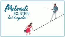 Melendi - Existen los Ángeles (Audio)