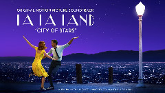 Emma Stone,Ryan Gosling - City Of Stars
