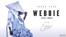 Young Thug - Webbie