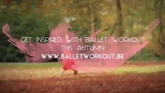 音乐短片 - Ballet Workout Belgium - Autumn Video