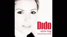 Dido - White Flag (The Scumfrog Remix [Audio])
