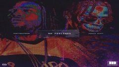 Travis Scott,PartyNextDoor - No Feelings