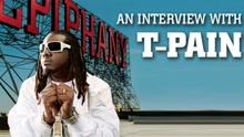 T-Pain - An Interview With T-Pain