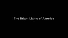 The Making Of 'The Bright Lights Of America'