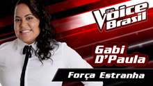Gabi D'Paula - Força Estranha 现场试听版