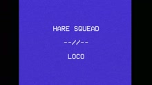 Hare Squead - Loco (Official Video)