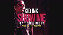 Kid Ink - Show Me (Audio)