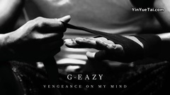 G-Eazy,DANA - Vengeance On My Mind
