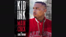 Kid Ink - Main Chick (Audio)