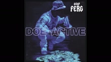 A$AP Ferg - Doe-Active (Audio)