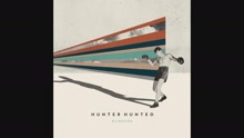 Hunter Hunted - Blindside (Audio)