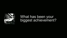 Discusses His Biggest Achievement