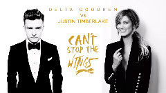 Justin Timberlake,Delta Goodrem - Can't Stop The Wings (Mashup)