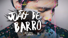 Renato Vianna - João De Barro