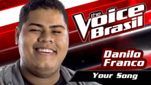 Danilo Franco - Your Song 试听现场版
