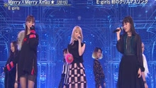 E-Girls - Merry × Merry Xmas★ + Go! Go! Let's Go! 第2夜现场