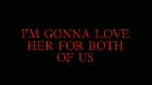 I'm Gonna Love Her for Both of Us (PCM Stereo)