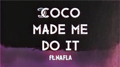 刘昱妤 - Coco Made Me Do It