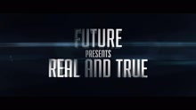 Future,Miley Cyrus - Real and True