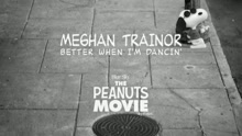 Meghan Trainor - Better When I'm Dancin'