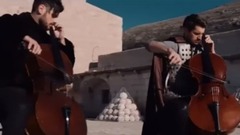 音乐短片 - 2CELLOS