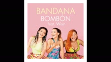 Bandana - Bombón (Pseudo Video)