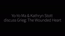 马友友 - The Wounded Heart (Grieg) - Commentary