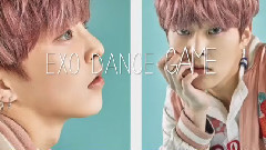 EXO - 舞蹈游戏Dance