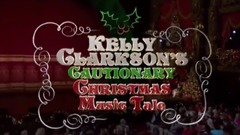 Kelly Clarkson - Kelly Clarkson's Cautionary Christmas Music Tale