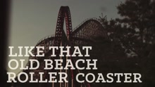 Roller Coaster 歌词版