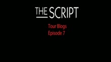 The Script - The Script Episode 7