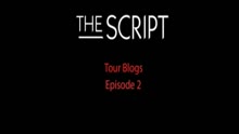 The Script - The Script Episode 2