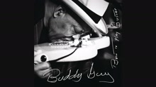 Buddy Guy - Born To Play Guitar (Audio)
