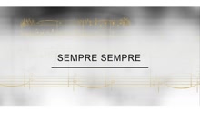 Il Divo - Track By Track - Sempre Sempre