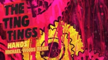 The Ting Tings - Hands (Pseudo Video - Michael Woods Remix)