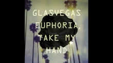 Euphoria, Take My Hand (Audio)